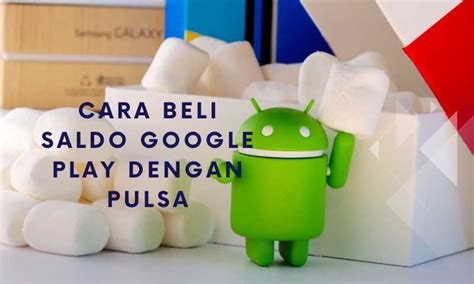 beli pulsa via saldo google play pilihan sangat populer yang diskon setiap pembelian Terjamin aman image 1
