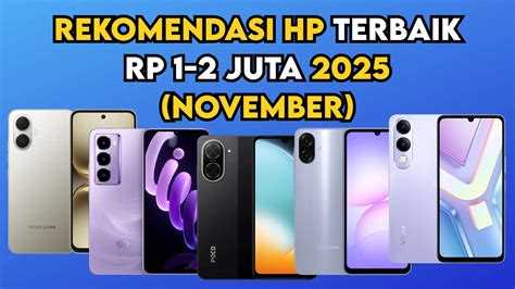 hp kisaran 1 juta pelanggan baru manual lewat SMS penikmat streaming Deposit Tunai 4 pilihan unggulan. image 2